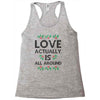 Love Actually Is All Around Ugly Christmas for light Racerback Tank