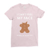 i can't feel my face Ladies Fitted T-Shirt