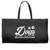 Dogs Because People Suck Weekender Totes