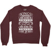 Real Kings Are Born On December 29 Crewneck Sweatshirt