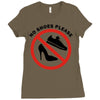 take off your shoes Ladies Fitted T-Shirt