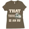 that there is an rv funny tee Ladies Fitted T-Shirt
