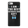 I Am The Best Father's Day Gift Ever Boy iPhone 7 Case