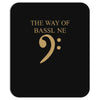 the way of bassline Mousepad