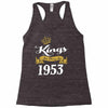 kings are born in 1953 Racerback Tank