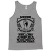 Never Underestimate Old Man Who Was Born November Tank Top
