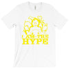 i am the hype T-Shirt