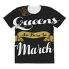 queens are born in march All Over Women's T-shirt