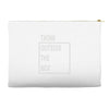 think outside the box Accessory Pouches