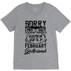This Guy Is Taken By A Super Sexy February Girlfriend V-Neck Tee