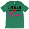 i'm her bestie T-Shirt
