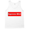supreme bitch Tank Top
