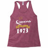 queens are born in 1973 Racerback Tank