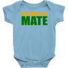 no worries mate Baby Onesie