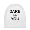 dare to be you Baby Beanies