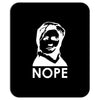 nope Mousepad