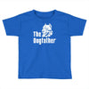 dogfather Toddler T-shirt