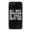 best behavior girls iPhone 7 Plus Case