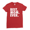 best. mom. ever Ladies Fitted T-Shirt