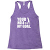 youar hole Racerback Tank
