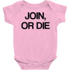 join, or die Baby Onesie