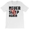 Never Sleep Again T-Shirt