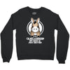not stubborn Crewneck Sweatshirt