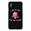 i do it for the ice cream iPhoneX