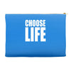 choose life Accessory Pouches