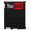 you suck iPad 3 and 4 Case