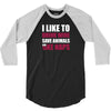 I Like To Drink Wine.... 3/4 Sleeve Shirt