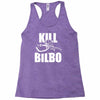 kill bilbo Racerback Tank