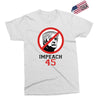 Impeach 45 Stop Trump Exclusive T-shirt