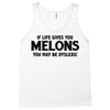 if life gives you melons Tank Top