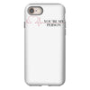 you're my person iPhone 8