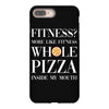 fitness? more like fitness whole pizza inside my mouth iPhone 8 Plus
