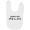 Frankie Says Relax Baby Bibs