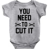 you need to cut it Baby Onesie