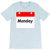 title of day of the week monday day of the week T-Shirt