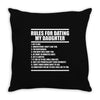 rules for dating my daughter Throw Pillow