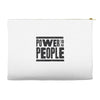 power to the people Accessory Pouches