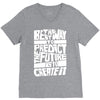 The Best Way to Predict the Future Is To Create It V-Neck Tee