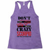 don't flirt with me i love may girl she is a crazy scorpio she will mu Racerback Tank
