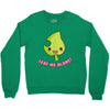 leaf me alone Crewneck Sweatshirt