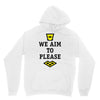 we aim to please Hoodie
