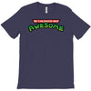 my childhood was awesome! T-Shirt