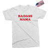 Badass Mama Exclusive T-shirt