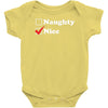 more nice than naughty Baby Bodysuit