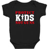 Protect Kids Not Guns Baby Bodysuit