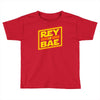 rey is bae Toddler T-shirt